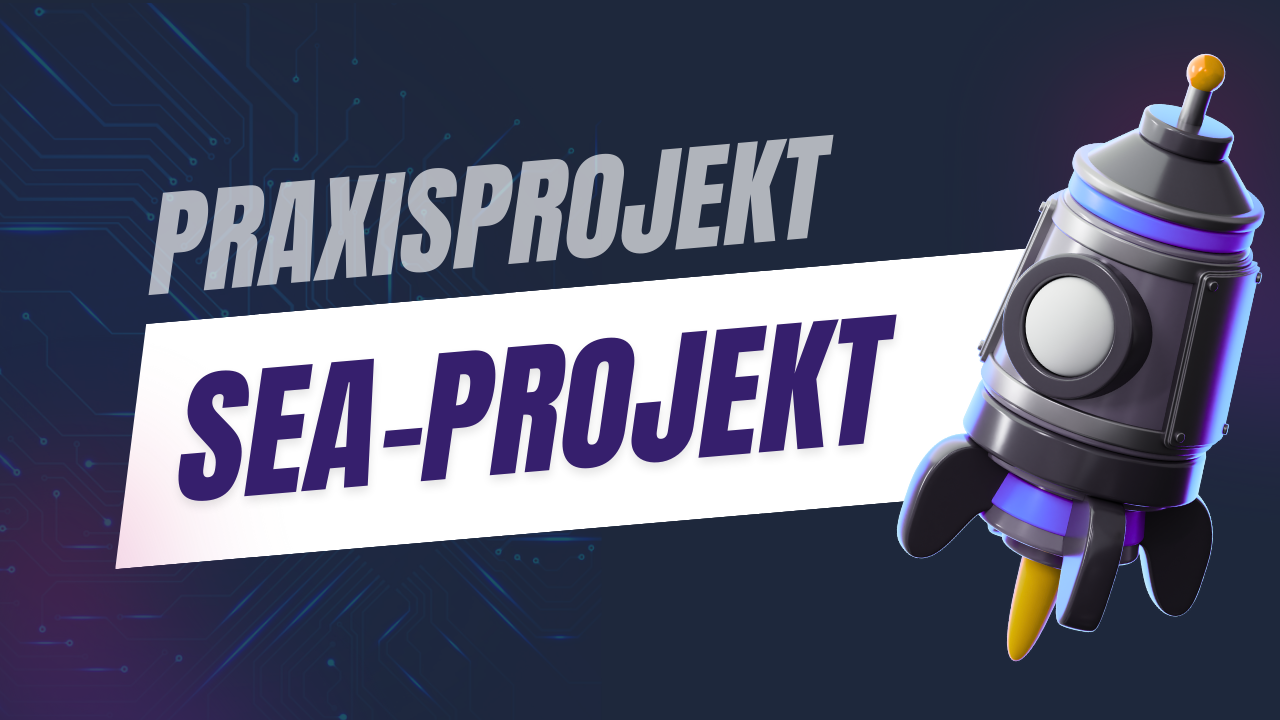 SEA-Projekt